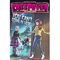 You Can't Come in Here! The Graphic Novel (2) (You're Invited to a Creepover: The Graphic Novel) You Can't Come in Here! The Graphic Novel (2) (You're Invited to a Creepover: The Graphic Novel) Paperback Kindle Hardcover