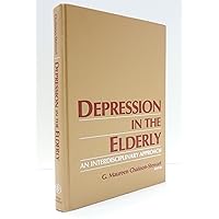 Depression in the Elderly: An Interdisciplinary Approach (Modern Accounting Perspectives and Practices)