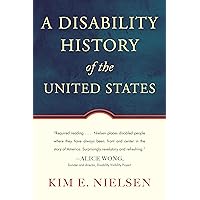 A Disability History of the United States (ReVisioning History) A Disability History of the United States (ReVisioning History) Paperback Audible Audiobook Kindle Hardcover Audio CD