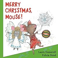 Merry Christmas, Mouse! (If You Give...) Merry Christmas, Mouse! (If You Give...) Board book Kindle Paperback Hardcover