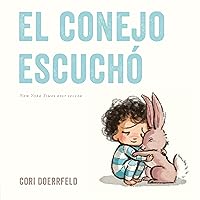 El conejo escuchó (Spanish Edition) El conejo escuchó (Spanish Edition) Paperback Kindle
