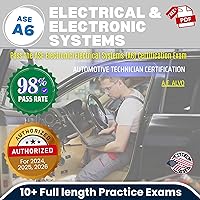 ASE A6 Electrical & Electronic Systems: Pass the ASE Electronic/Electrical Systems (A6) Certification Exam ASE A6 Electrical & Electronic Systems: Pass the ASE Electronic/Electrical Systems (A6) Certification Exam Audible Audiobook Paperback Kindle