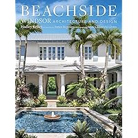 Beachside: Windsor Architecture and Design Beachside: Windsor Architecture and Design Hardcover
