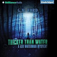 Thicker than Water: A Leo Waterman Mystery Thicker than Water: A Leo Waterman Mystery Audible Audiobook Kindle Paperback Audio CD