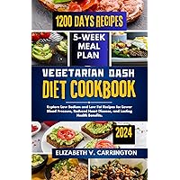 Vegetarian DASH diet cookbook : Explore Low Sodium and Low Fat Recipes for Lower Blood Pressure, Reduced Heart Disease, and Lasting Health Benefits. (Recipes for Healthy Body and Mind) Vegetarian DASH diet cookbook : Explore Low Sodium and Low Fat Recipes for Lower Blood Pressure, Reduced Heart Disease, and Lasting Health Benefits. (Recipes for Healthy Body and Mind) Kindle Paperback