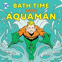 Bath Time with Aquaman (DC Super Heroes) Bath Time with Aquaman (DC Super Heroes) Bath Book