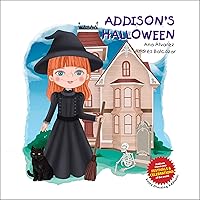 Addison's Halloween: A Story for Children to Learn About Halloween. Includes Paper Doll Dress Up Cut-Outs! (ADDISON COLLECTION Book 5) Addison's Halloween: A Story for Children to Learn About Halloween. Includes Paper Doll Dress Up Cut-Outs! (ADDISON COLLECTION Book 5) Kindle Paperback