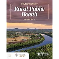 Foundations of Rural Public Health in America Foundations of Rural Public Health in America Paperback eTextbook