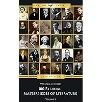 100 Eternal Masterpieces of Literature - volume 1 100 Eternal Masterpieces of Literature - volume 1 Kindle