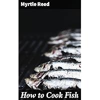 How to Cook Fish How to Cook Fish Kindle Hardcover Paperback MP3 CD Library Binding