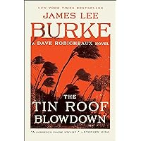 The Tin Roof Blowdown: A Dave Robicheaux Novel The Tin Roof Blowdown: A Dave Robicheaux Novel Kindle Audible Audiobook Paperback Hardcover Mass Market Paperback Audio CD