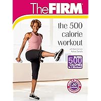 The FIRM: 500 Calorie Workout