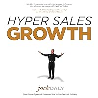 Hyper Sales Growth: Street-Proven Systems & Processes. How to Grow Quickly & Profitably Hyper Sales Growth: Street-Proven Systems & Processes. How to Grow Quickly & Profitably Audible Audiobook Hardcover Kindle