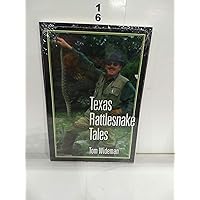 Texas Rattlesnake Tales (Texas Heritage Series) Texas Rattlesnake Tales (Texas Heritage Series) Paperback