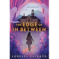 The Edge of In Between The Edge of In Between Hardcover Audible Audiobook Kindle Paperback