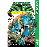 Savage Dragon Ultimate Collection Vol. 1 (Savage Dragon The Ultimate Collection) Savage Dragon Ultimate Collection Vol. 1 (Savage Dragon The Ultimate Collection) Hardcover