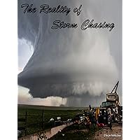 The Reality of Storm Chasing