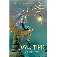 Love, Tink (Love, Tink Serial #1): A fairy tale adaptation. (Love Tink Series) Love, Tink (Love, Tink Serial #1): A fairy tale adaptation. (Love Tink Series) Kindle