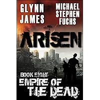 ARISEN, Book Eight - Empire of the Dead: (The Special Ops Military Apocalypse Epic)