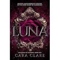 Luna: A Mafia Vampire Enemies To Lovers Romance (Covenant of Shadows Book 1) Luna: A Mafia Vampire Enemies To Lovers Romance (Covenant of Shadows Book 1) Kindle