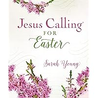 Jesus Calling for Easter, Padded Hardcover, with Full Scriptures Jesus Calling for Easter, Padded Hardcover, with Full Scriptures Hardcover Kindle Audible Audiobook Audio CD