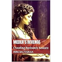 Medea's revenge: Cheating husbands beware (Fortune-teller Pauline) Medea's revenge: Cheating husbands beware (Fortune-teller Pauline) Kindle
