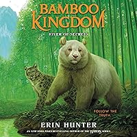 Bamboo Kingdom #2: River of Secrets (The Bamboo Kingdom Series) Bamboo Kingdom #2: River of Secrets (The Bamboo Kingdom Series) Paperback Kindle Audible Audiobook Hardcover Audio CD
