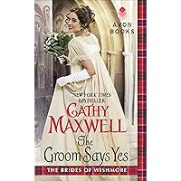 The Groom Says Yes (Brides of Wishmore Book 3) The Groom Says Yes (Brides of Wishmore Book 3) Kindle Audible Audiobook Mass Market Paperback Audio CD