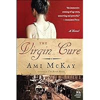 The Virgin Cure: A Novel The Virgin Cure: A Novel Kindle Paperback Hardcover