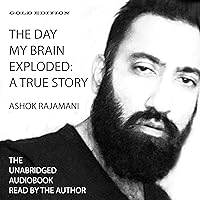 The Day My Brain Exploded: A True Story The Day My Brain Exploded: A True Story Audible Audiobook Kindle Paperback Audio CD