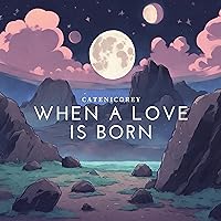When a Love Is Born