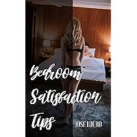 Bedroom Satisfaction Tips: How to spice up your marital sex life.