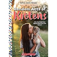 Random Acts of Kittens: A Wish Novel Random Acts of Kittens: A Wish Novel Paperback Kindle