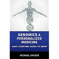 Genomics and Personalized Medicine: What Everyone Needs to Know® Genomics and Personalized Medicine: What Everyone Needs to Know® Paperback Kindle Hardcover