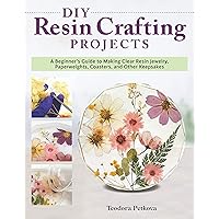 DIY Resin Crafting Projects: A Beginner's Guide to Making Clear Resin Jewelry, Paperweights, Coasters, and Other Keepsakes (Fox Chapel Publishing) Preserve Flowers, Feathers, Clovers, Shells, and More DIY Resin Crafting Projects: A Beginner's Guide to Making Clear Resin Jewelry, Paperweights, Coasters, and Other Keepsakes (Fox Chapel Publishing) Preserve Flowers, Feathers, Clovers, Shells, and More Paperback Kindle