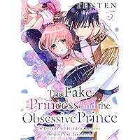 The Fake Princess and the Obsessive Prince: A Decade of Hidden Desires Behind the Ice Mask Vol.3 (Romance Manga) The Fake Princess and the Obsessive Prince: A Decade of Hidden Desires Behind the Ice Mask Vol.3 (Romance Manga) Kindle