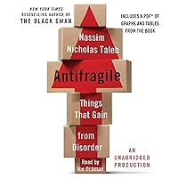 Antifragile: Things That Gain from Disorder Antifragile: Things That Gain from Disorder Audible Audiobook Kindle Hardcover Paperback Audio CD