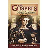 The Gospels Simply Explained The Gospels Simply Explained Paperback Kindle