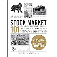 Stock Market 101: From Bull and Bear Markets to Dividends, Shares, and Margins―Your Essential Guide to the Stock Market (Adams 101 Series) Stock Market 101: From Bull and Bear Markets to Dividends, Shares, and Margins―Your Essential Guide to the Stock Market (Adams 101 Series) Hardcover Audible Audiobook Kindle Audio CD