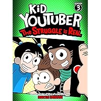 Kid Youtuber 3: The Struggle is Real (a hilarious adventure for children ages 9-12): From the Creator of Diary of a 6th Grade Ninja