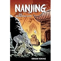 Nanjing: The Burning City Nanjing: The Burning City Hardcover Kindle Paperback