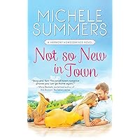 Not So New In Town (Harmony Homecomings, 2) Not So New In Town (Harmony Homecomings, 2) Paperback Kindle Mass Market Paperback