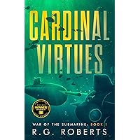 Cardinal Virtues: War of the Submarine: Book 1 Cardinal Virtues: War of the Submarine: Book 1 Kindle Audible Audiobook Paperback Hardcover