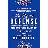 Elegant Defense, An: The Extraordinary New Science of the Immune System: A Tale in Four Lives Elegant Defense, An: The Extraordinary New Science of the Immune System: A Tale in Four Lives Paperback Audible Audiobook Kindle Hardcover Audio CD