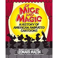 Of Mice and Magic: A History of American Animated Cartoons, Revised and Updated Edition Of Mice and Magic: A History of American Animated Cartoons, Revised and Updated Edition Paperback Hardcover