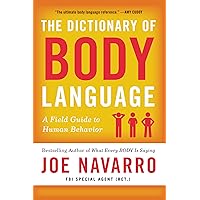 The Dictionary of Body Language: A Field Guide to Human Behavior The Dictionary of Body Language: A Field Guide to Human Behavior Paperback Audible Audiobook Kindle Audio CD