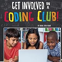 Get Involved in a Coding Club!: Join the Club Get Involved in a Coding Club!: Join the Club Kindle Audible Audiobook Hardcover