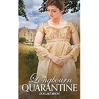 The Longbourn Quarantine: A Pride & Prejudice Variation The Longbourn Quarantine: A Pride & Prejudice Variation Kindle Paperback