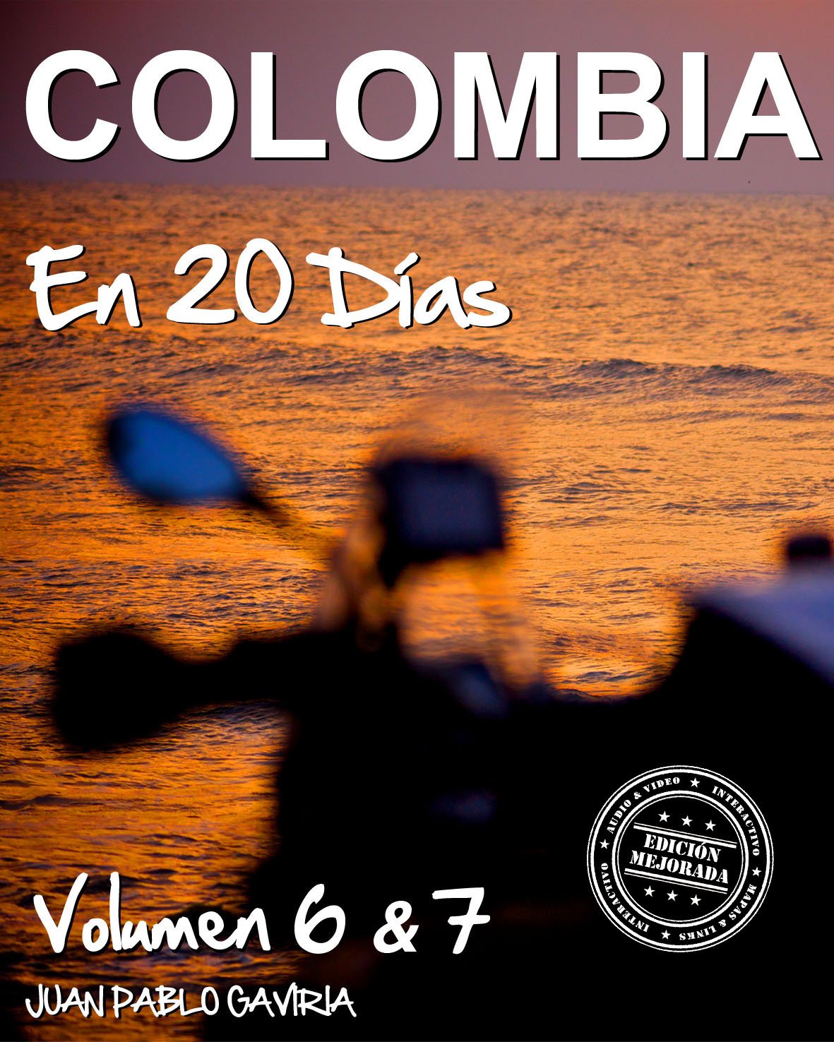 Colombia en 20 Días: Volumen 6 y 7 (Spanish Edition)