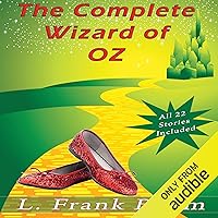 The Complete Wizard of Oz Collection: All 22 Stories The Complete Wizard of Oz Collection: All 22 Stories Audible Audiobook Kindle Paperback Hardcover